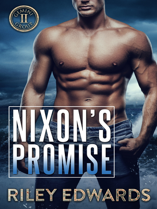 Title details for Nixon's Promise by Riley Edwards - Available